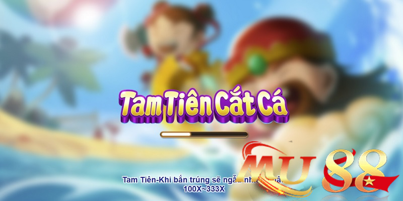 3 Gods Fishing - Tam Tiên Bắn Cá