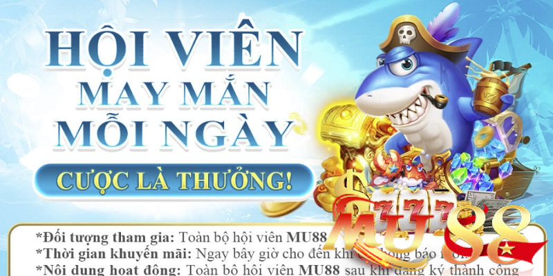 Khuyến mãi hội viên may mắn lên đến 588K
